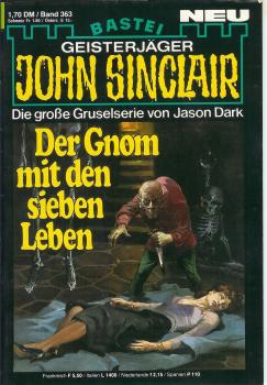 John Sinclair - Band 363 - Der Gnom mit den sieben Leben - Die große Gruselserie von Jason Dark