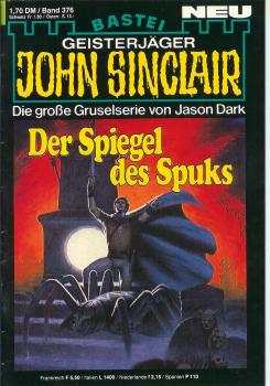 John Sinclair - Band 376 - Der Spiegel des Spuks - Die große Gruselserie von Jason Dark