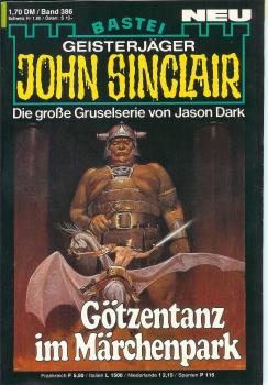 John Sinclair - Band 386 - Götzentanz im Märchenpark - Die große Gruselserie von Jason Dark