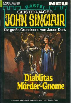 John Sinclair - Band 393 - Diablitas Mörder-Gnome - Die große Gruselserie von Jason Dark
