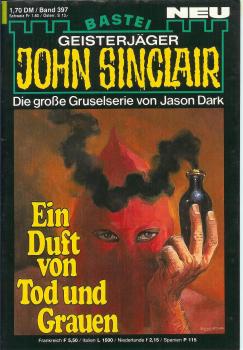 John Sinclair - Band 397 - Ein Duft von Tod und Grauen - Die große Gruselserie von Jason Dark