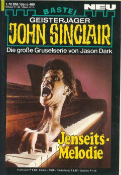 John Sinclair - Band 400 - Jenseits-Melodie - Die große Gruselserie von Jason Dark