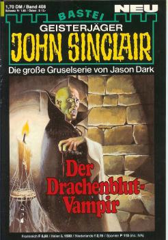 John Sinclair - Band 408 - Der Drachenblut Vampir - Die große Gruselserie von Jason Dark