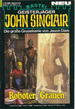 John Sinclair - Band 415 - Roboter Grauen - Die große Gruselserie von Jason Dark