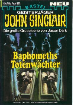 John Sinclair - Band 470 - Die große Gruselserie von Jason Dark - Baphomeths Totenwächter