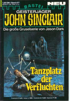 John Sinclair - Band 477 - Die große Gruselserie von Jason Dark - Tanzplatz der Verfluchten