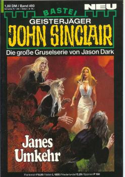 John Sinclair - Band 493 - Die große Gruselserie von Jason Dark - Janes Umkehr