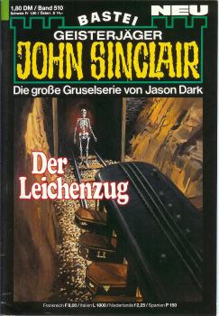 John Sinclair - Band 510 - Die große Gruselserie von Jason Dark - Der Leichenzug