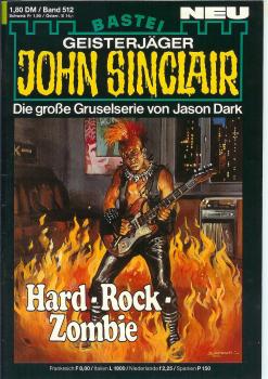 John Sinclair - Band 512 - Die große Gruselserie von Jason Dark - Hard - Rock - Zombie