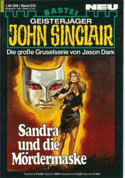 John Sinclair - Band 513 - Die große Gruselserie von Jason Dark - Sandra und die Mördermaske