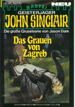 John Sinclair - Band 531 - Die große Gruselserie von Jason Dark - Das Grauen von Zagreb