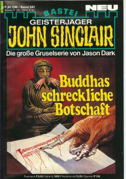 John Sinclair - Band 541 - Die große Gruselserie von Jason Dark - Buddhas schreckliche Botschaft