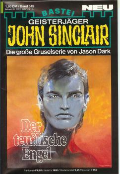 John Sinclair - Band 545 - Die große Gruselserie von Jason Dark - Der teuflische Engel