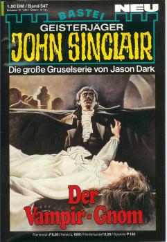 John Sinclair - Band 547 - Die große Gruselserie von Jason Dark - Der Vampir-Gnom