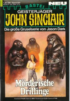 John Sinclair - Band 551 - Die große Gruselserie von Jason Dark - Mörderische Drillinge