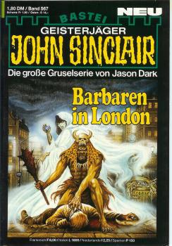 John Sinclair - Band 567 - Die große Gruselserie von Jason Dark - Barbaren in London