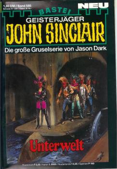 John Sinclair - Band 585 - Die große Gruselserie von Jason Dark - Unterwelt