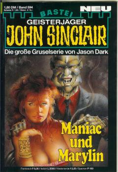 John Sinclair - Band 594 - Die große Gruselserie von Jason Dark - Maniac und Marylin