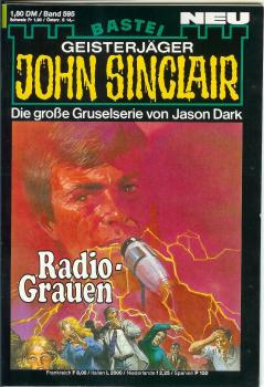 John Sinclair - Band 595 - Die große Gruselserie von Jason Dark - Radio Grauen