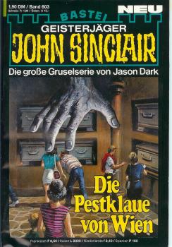 John Sinclair - Band 603 - Die große Gruselserie von Jason Dark - Die Pestklaue von Wien