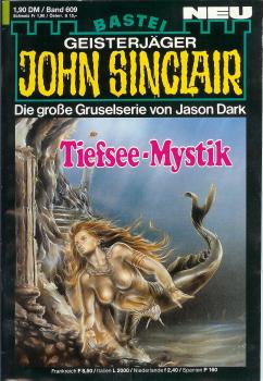 John Sinclair - Band 609 - Die große Gruselserie von Jason Dark - Tiefsee-Mystik