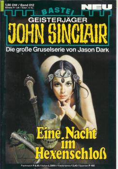 John Sinclair - Band 612 - Die große Gruselserie von Jason Dark - Eine Nacht im Hexenschloß
