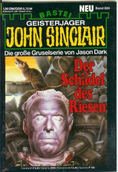 John Sinclair - Band 624 - Die große Gruselserie von Jason Dark - Der Schädel des Riesen
