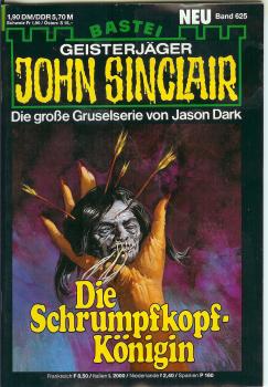 John Sinclair - Band 625 - Die große Gruselserie von Jason Dark - Die Schrumpfkopf-Königin