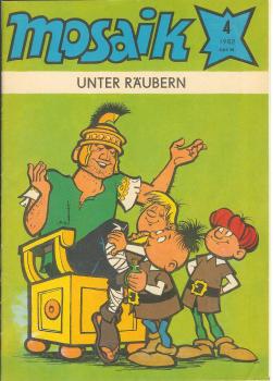 MOSAIK Heft 4 - 1982 - UNTER RÄUBERN  - Abrafaxe - Comic