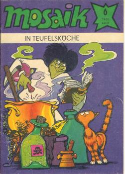 MOSAIK Heft 6 - 1980 - IN TEUFELSKÜCHE - Abrafaxe - Comic