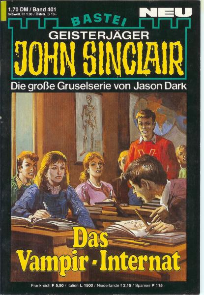 John Sinclair - Band 401 - Das Vampir-Internat - Die große Gruselserie von Jason Dark