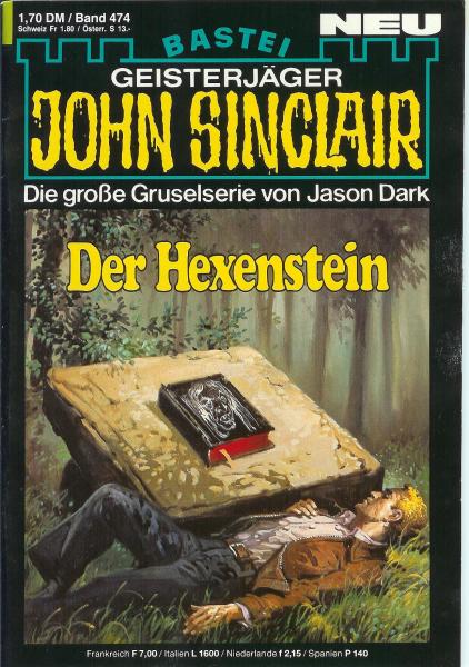 John Sinclair - Band 474 - Die große Gruselserie von Jason Dark - Der Hexenstein