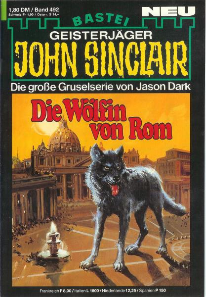 John Sinclair - Band 492 - Die große Gruselserie von Jason Dark - Die Wölfin von Rom