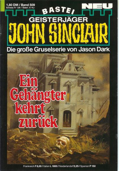 John Sinclair - Band 509 - Die große Gruselserie von Jason Dark - Ein Gehängter kehrt zurück