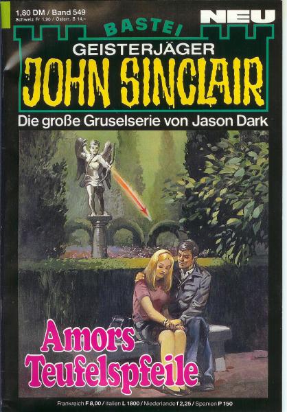 John Sinclair - Band 549 - Die große Gruselserie von Jason Dark - Amors Teufelspfeile