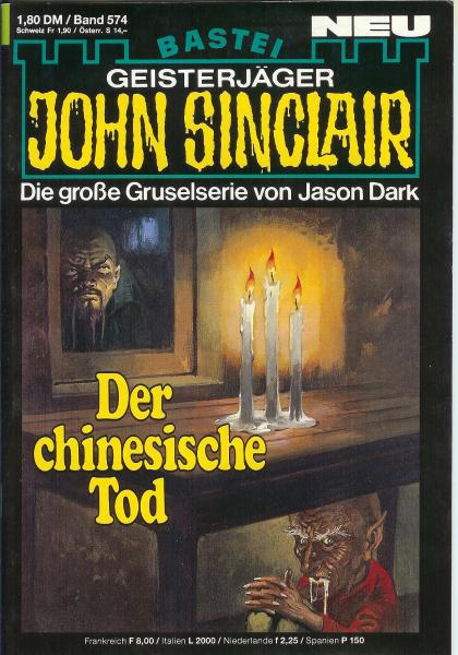 John Sinclair - Band 574 - Die große Gruselserie von Jason Dark - Der chinesische Tod